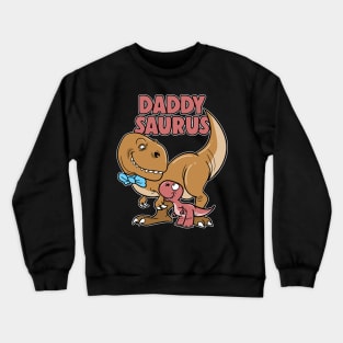 Daddysaurus Dad Daddy T-Rex Dinosaur Dino Crewneck Sweatshirt